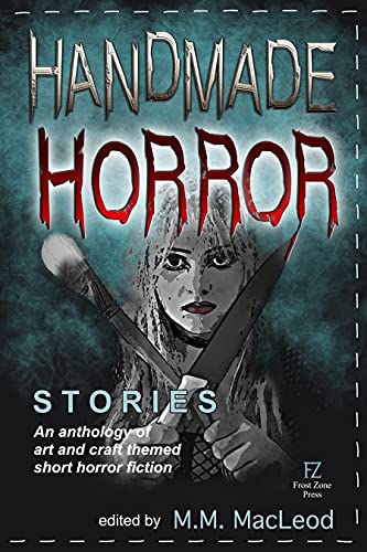 Handmade Horror Stories